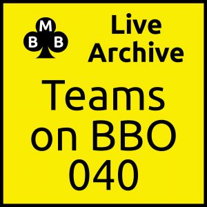 Live archive teams on bbo 40
