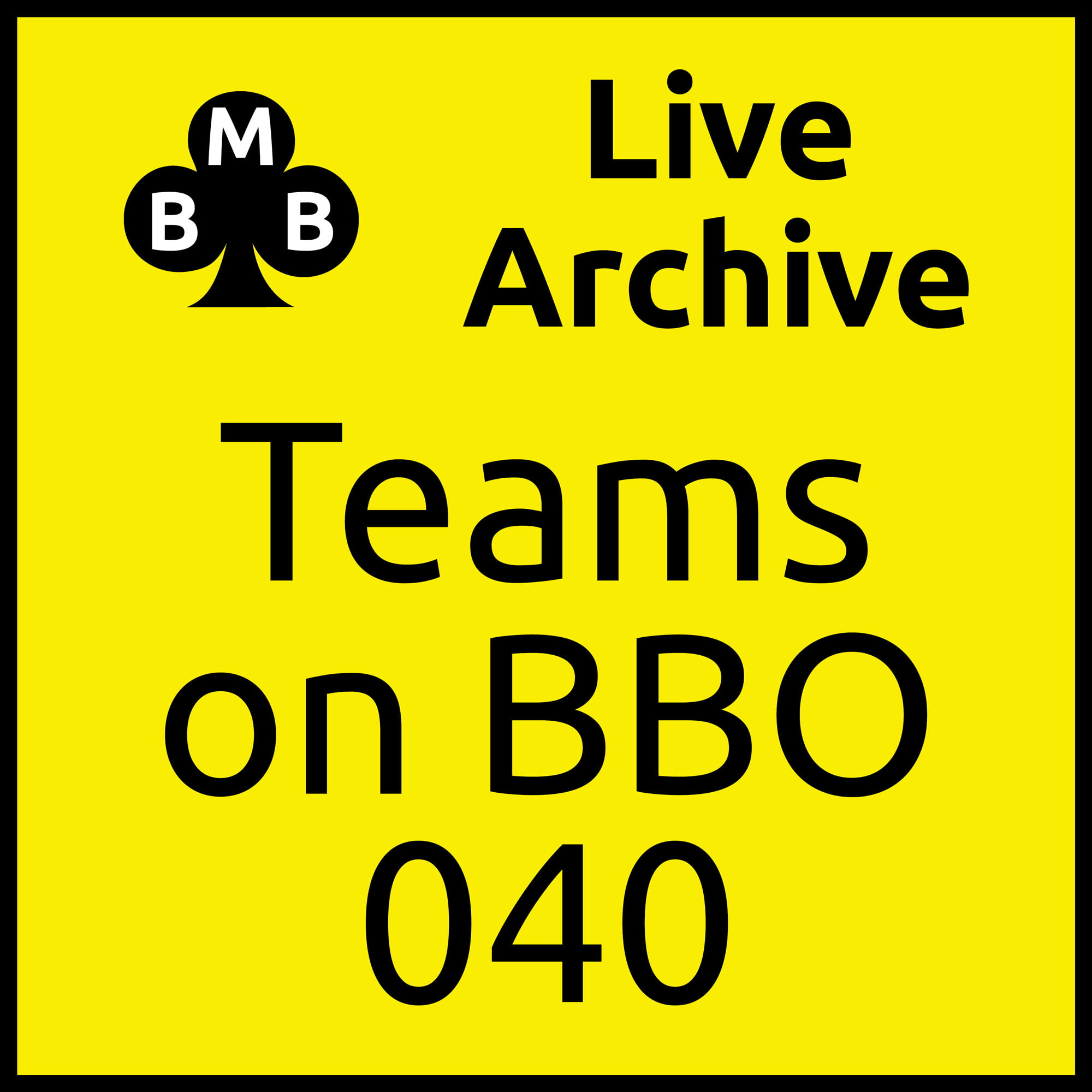 Teams on BBO 40 - Wed 17 Feb 21