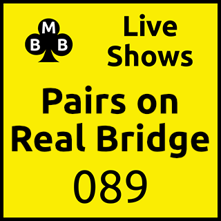 Pairs on Real Bridge 89 - Fri 04 Mar 22