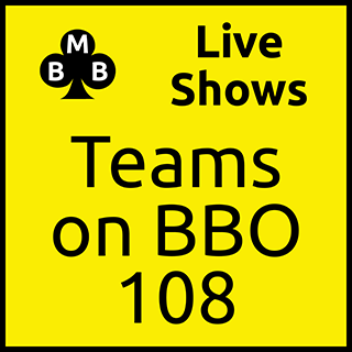 Teams on BBO 108 - Wed 20 Jul 22