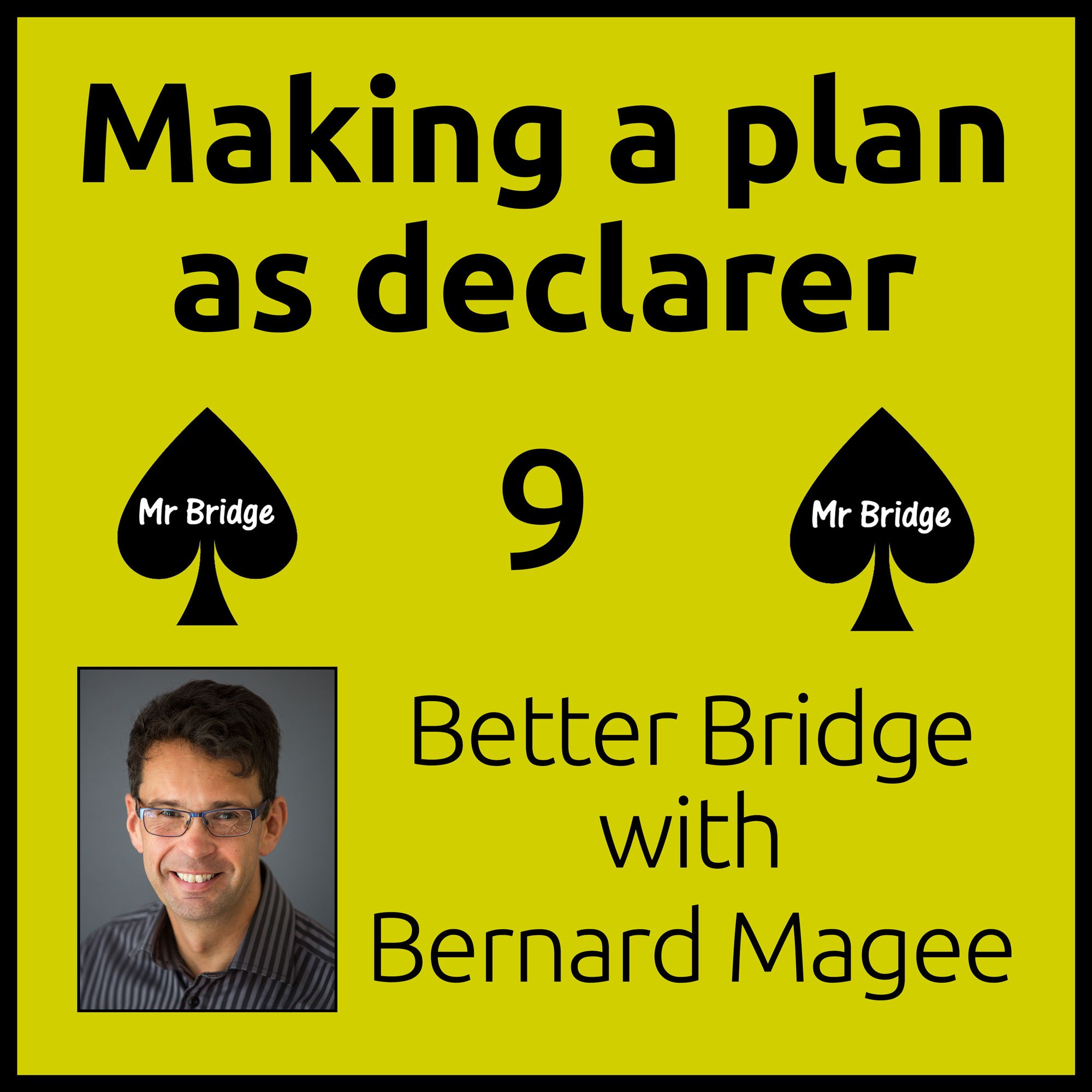 Streaming DVD 9 - Making a Plan as Declarer