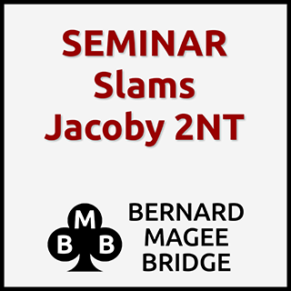 Seminar 46 - Jacoby 2NT