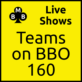 Teams on BBO 160 - Wed 19 July 23
