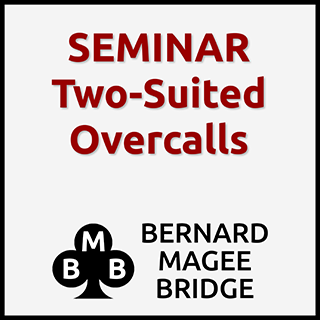 Seminar 47 - Two Suited Overcalls